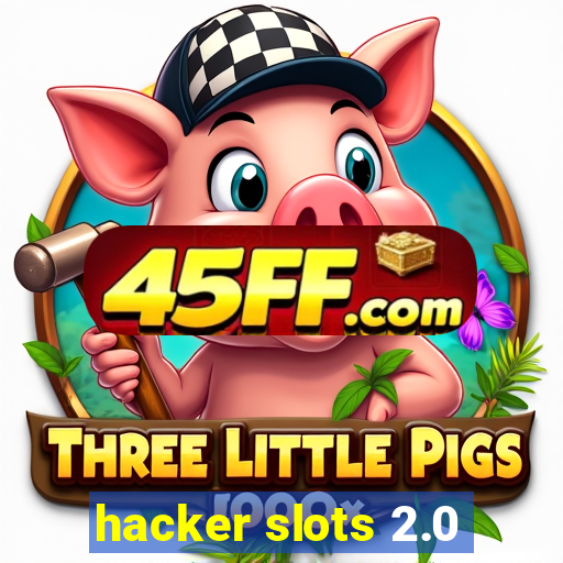 hacker slots 2.0